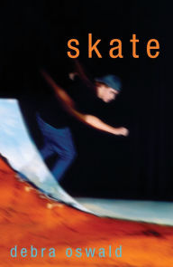 Title: Skate, Author: Debra Oswald