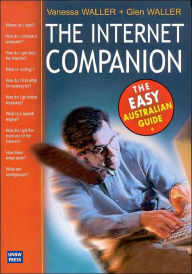 Title: Internet Companion: The Easy Australian Guide, Author: G Waller