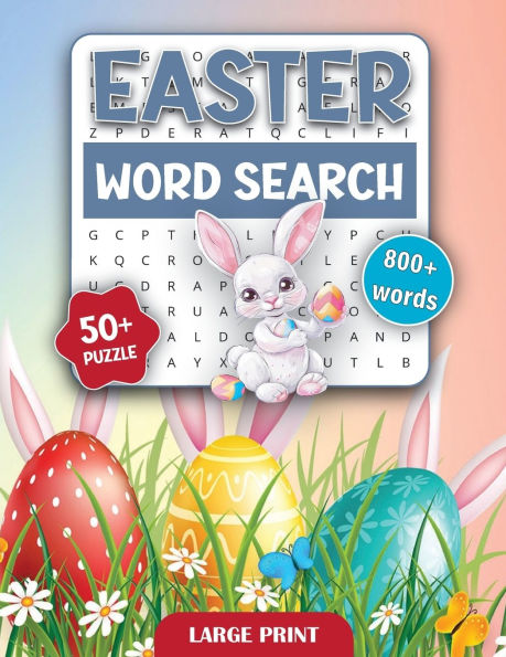 Easter Holiday Word Search Book for Adults and Seniors: 800+ Word Search Books for Adults, Large Print Word Puzzles Book