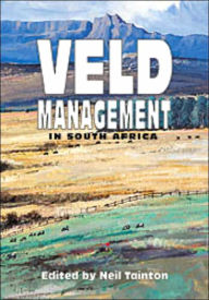 Title: Veld Management in South Africa, Author: Neil Tainton