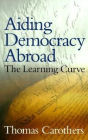 Aiding Democracy Abroad: The Learning Curve