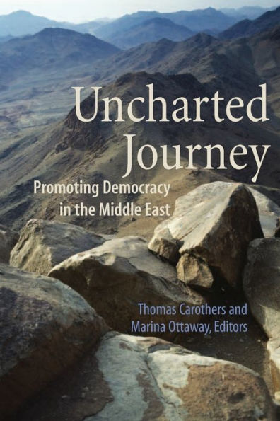 Uncharted Journey: Promoting Democracy in the Middle East