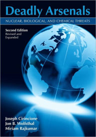 Title: Deadly Arsenals: Nuclear, Biological, and Chemical Threats, Author: Joseph Cirincione