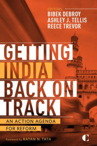 Title: Getting India Back on Track: An Action Agenda for Reform, Author: Ashley J. Tellis