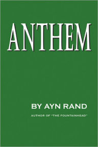 Title: Anthem, Author: Ayn Rand