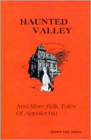 Title: Haunted Valley and More Folk Tales, Author: James Gay Jones