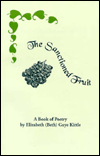 Title: The Sanctioned Fruit, Author: Elizabeth Guye Kittle