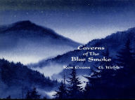 Title: Caverns of the Blue Smoke, Author: Ron Evans