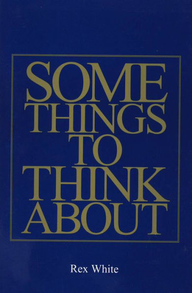 Some Things To Think About