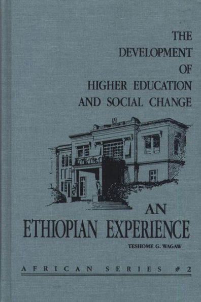 Development of Higher Education and Social Change: An Ethiopian Experience