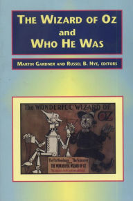 Title: The Wizard of Oz and Who He Was, Author: Martin Gardner