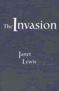 Title: Invasion, Author: Janet Lewis