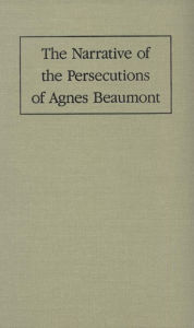 Title: Narrative of the Persecutions of Agnes B, Author: Vera J. Camden