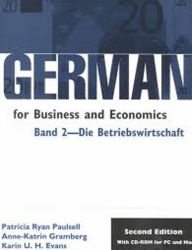 Title: German for Business and Economics: Die Betriebs-Wirtschaft (Business) / Edition 2, Author: Patricia Ryan Paulsell