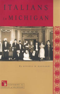 Title: Italians in Michigan, Author: Russell M. Magnaghi