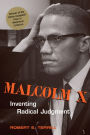 Malcolm X: Inventing Radical Judgment