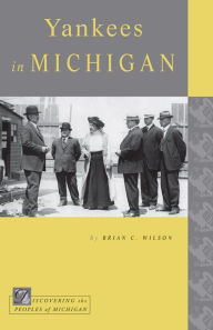 Title: Yankees in Michigan, Author: Brian C. Wilson