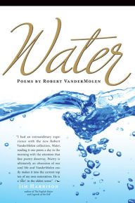 Title: Water, Author: Robert VanderMolen