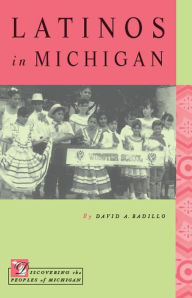 Title: Latinos in Michigan, Author: David A. Badillo