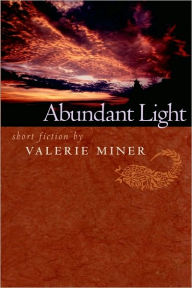 Title: Abundant Light: Short Fiction (In Summer Light), Author: Valerie Miner