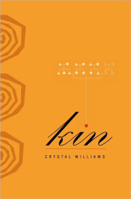 Title: Kin: Poems, Author: Crystal Williams