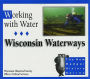 Working with Water: Wisconsin Waterways