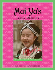 Title: Mai Ya's Long Journey (Badger Biographies Series), Author: Sheila Cohen