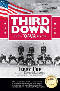 Title: Third Down and a War to Go, Author: Terry Frei