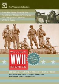 Title: Wisconsin World War II Stories: Parts 1-4, Author: Wisconsin Public Television