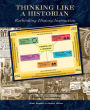 Thinking Like a Historian: Rethinking History Instruction