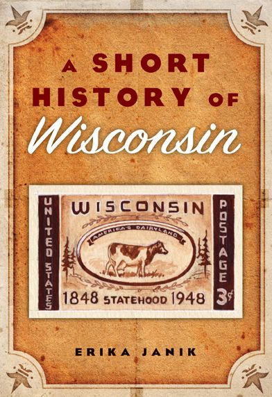 A Short History of Wisconsin