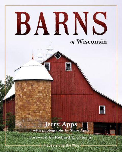 Barns of Wisconsin (Revised Edition)