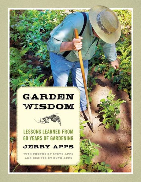 Garden Wisdom: Lessons Learned from 60 Years of Gardening