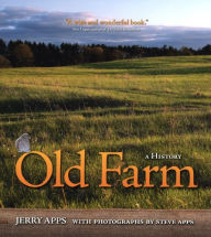 Title: Old Farm: A History, Author: Jerry Apps