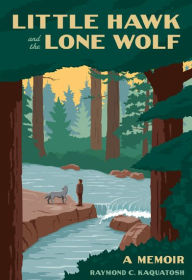 Title: Little Hawk and the Lone Wolf: A Memoir, Author: E. Shvarts