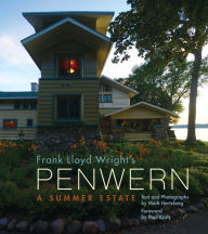 Title: Frank Lloyd Wright's Penwern: A Summer Estate, Author: Hertzberg