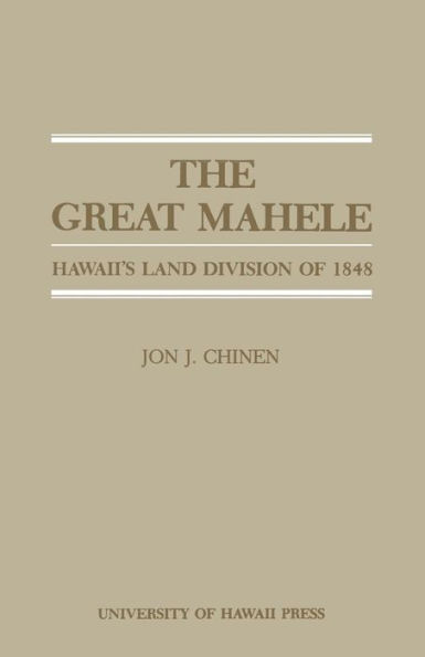 The Great Mahele: Hawaii's Land Division of 1848