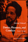 Title: Duties, Pleasures, and Conflicts: Essays in Struggle, Author: Michael M. Thelwell