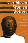 Caribbean Women Writers: Essays from the First International Conference