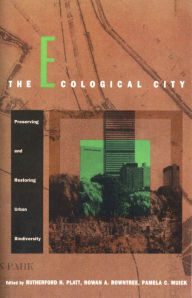 Title: Ecological City / Edition 1, Author: Rutherford H. Platt