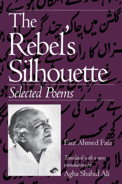 The Rebel's Silhouette: Selected Poems / Edition 2