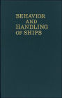 Behavior and Handling of Ships / Edition 1