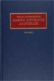Title: Law and Practice of Marine Insurance and Average Set / Edition 1, Author: Alex L. Parks