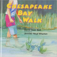 Title: Chesapeake Bay Walk, Author: David Owen Bell