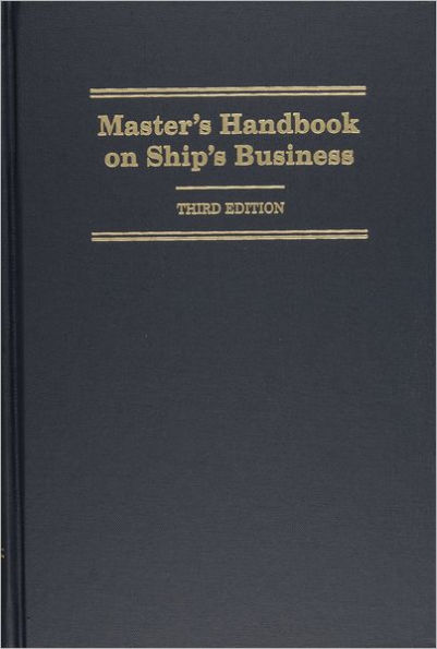 Master's Handbook on Ship's Business / Edition 3