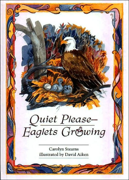Quiet Please-Eaglets Growing