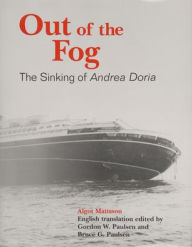 Title: Out of the Fog: The Sinking of Andrea Doria, Author: Algot Mattsson