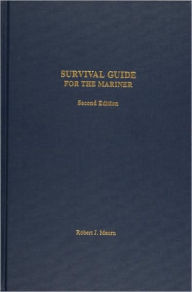 Title: Survival Guide for the Mariner / Edition 2, Author: Robert J. Meurn