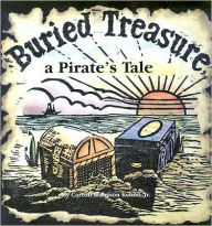 Title: Buried Treasure, a Pirate's Tale, Author: Carroll Harrison Kehne