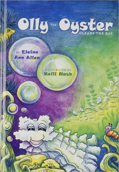 Olly the Oyster Cleans the Bay